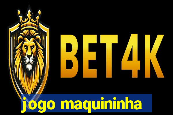 jogo maquininha